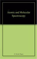Atomic And Molecular Spectroscopy