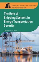 Role of Shipping Systems in Energy Transportation Security