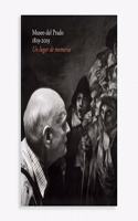Catalogo Museo del Prado 1819-2019: Un lugar de memoria
