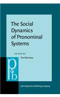 The  Social Dynamics of Pronominal Systems