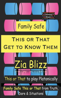 Family Safe This or That - Get to Know Them