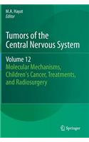 Tumors of the Central Nervous System, Volume 12