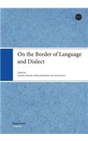 On the Border of Language and Dialect
