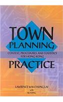Town Planning Practice - Context, Procedures and Statistics for Hong Kong