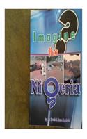 Imagine this Nigeria
