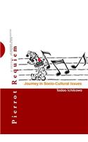 Pierrot Requiem: Journey In Socio-cultural Issues