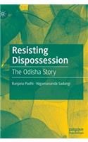 Resisting Dispossession