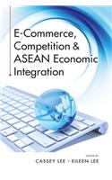 E-Commerce, Competition & ASEAN Economic Integration