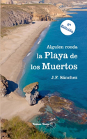 Alguien ronda la Playa de los Muertos