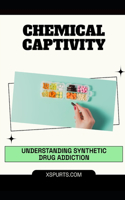 Chemical Captivity