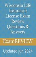 Wisconsin Life Insurance License Exam Review Questions & Answers