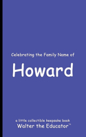 Celebrating the Family Name of Howard