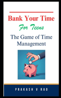 Bank Your Time For Teens