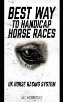 Best Way To Handicap Horse Races