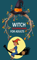 Witch Coloring Book For Adults: Witch Coloring Book For Kids Ages 4-12