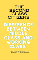 The Second Class Citizens