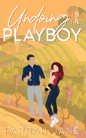 Undoing the Playboy: A Small Town Off Limits Enemies to Lovers Romance(1 Wishing)