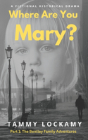 Where Are You Mary?