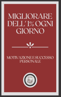 Migliorare Dell'1% Ogni Giorno