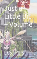 Just a Little Bit - Volume 9