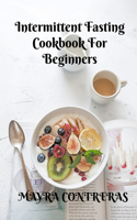 Intermittent Fasting CookBook For Beginners