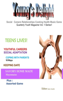 Young's Delight: Quarterly Magazine(1 Teens Lives)