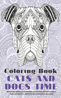 Cats and Dogs Time - Coloring Book - Miniature American Shepherds, Maine Coon, Boykin Spaniels, Kurilian Bobtail, American Water Spaniels, and more