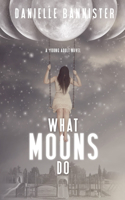 What Moons Do