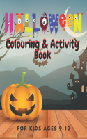 Halloween Colouring & Activity Book for Kids Ages 9-12