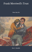 Frank Merriwell's Trust: Never Say Die