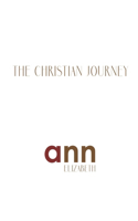 Christian Journey - Ann Elizabeth