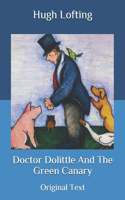 Doctor Dolittle And The Green Canary: Original Text