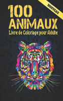 Livre de Coloriage pour Adulte Animaux: Livre de coloriage Dessins d'animaux pour soulager le stress 100 animaux Livre de coloriage pour adultes Lions Dragons Élaphants Chiens Chats Chevau