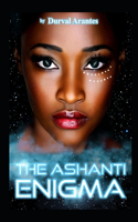 The Ashanti Enigma