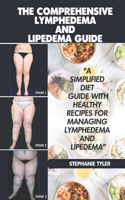 Comprehensive Lymphedema and Lipedema Guide