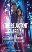 Reluctant Guardian