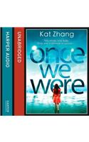 Once We Were