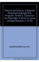 Tesoros de Lectura, a Spanish Reading/Language Arts Program, Grade 3, Coleccion Un Paso Mas: A Nivel on Level Leveled Readers (1 of 30)