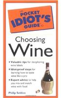 Pocket Idiot's Guide to Choosing Wine