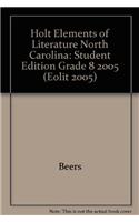 Holt Elements of Literature North Carolina: Student Edition Grade 8 2005