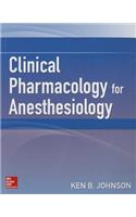 Clinical Pharmacology for Anesthesiology