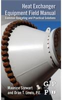 Heat Exchanger Equipment Field Manual