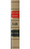 United States Reports, Volume 548, Cases Adjudged in the Supreme Court Cases Adjudged in the Supreme Court at October Term 2005, June 22 Through September 28, 2006, Together with Opinion of Individual Justice in Chambers, End of Term