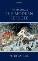 Making of the Modern Refugee