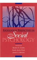 Sociological Perspectives on Social Psychology