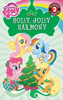 My Little Pony: Holly, Jolly Harmony: (Passport to Reading Level 2)