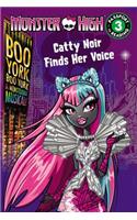 Monster High: Boo York, Boo York: Catty Noir Finds Her Voice