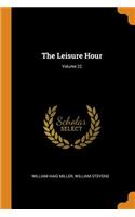 Leisure Hour; Volume 22