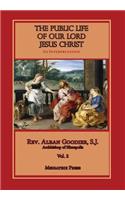 The Public Life of Our Lord Jesus Christ, vol. 2