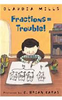 Fractions = Trouble!